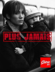 Chérie 25 - Plus jamais