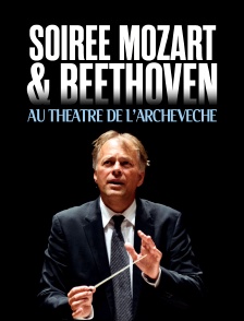 Soirée Mozart & Beethoven au Théâtre de l'Archevêché - Aix-en-Provence 2020