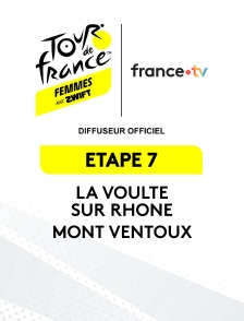 Tour de France féminin 2026 : étape 7 (La Voulte-sur-Rhône - Mont Ventoux)