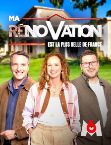 M6 - Ma rénovation est la plus belle de France