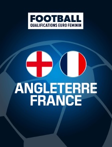 Football - Qualifications à l'Euro féminin : Angleterre / France