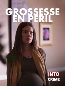 Into Crime - Grossesse en Péril