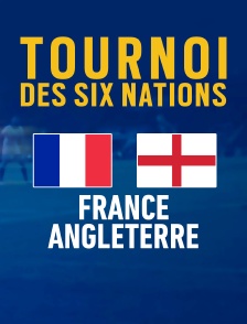 Rugby - Tournoi des VI Nation : France / Angleterre
