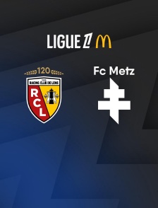 Football - Ligue 1 McDonald's : Lens / Metz - 2025-2026
