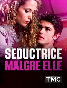 TMC - Séductrice malgré elle