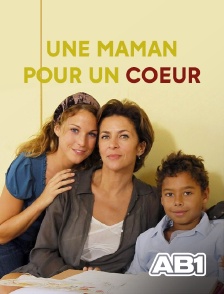 AB 1 - Une maman pour un coeur