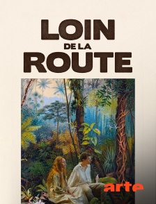 Arte - Loin de la route