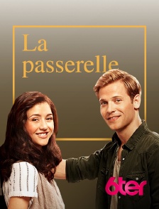 6ter - La passerelle