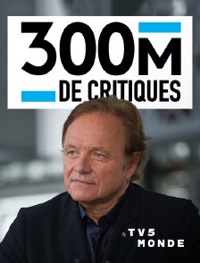 TV5MONDE - 300 millions de critiques