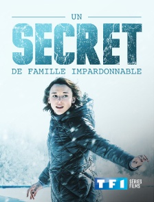 TF1 Séries Films - Un secret de famille impardonnable