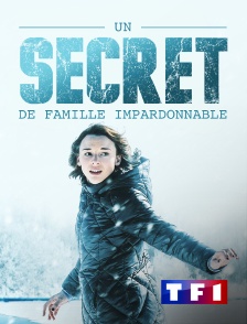 TF1 - Un secret de famille impardonnable