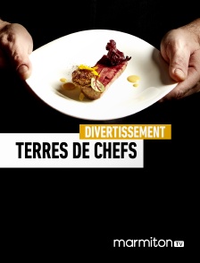 Marmiton TV - Terres de Chefs en replay