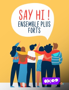 Okoo - Say Hi, Ensemble plus forts