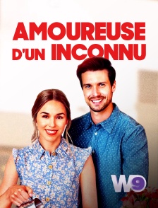 W9 - Amoureuse d'un inconnu