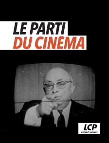 LCP 100% - Le parti du cinéma