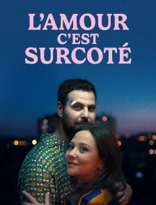L'amour, c'est surcoté