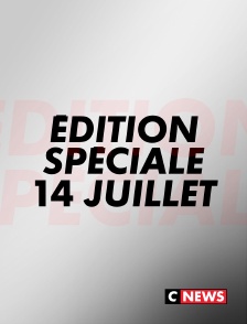 CNEWS - Edition spéciale