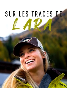 Sur les traces de Lara