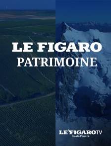 Le Figaro TV Île-de-France - Le Figaro Patrimoine