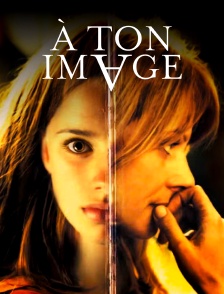 À ton image