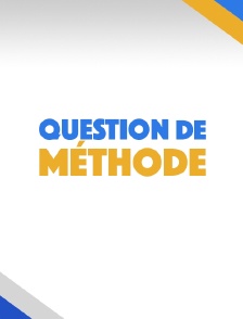 Question de méthode