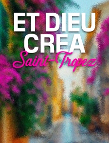 Et Dieu créa Saint-Tropez