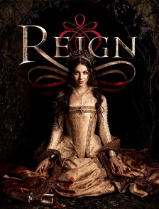 Reign : le destin d'une reine