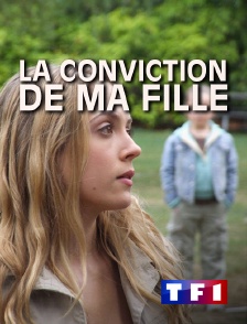 TF1 - La conviction de ma fille