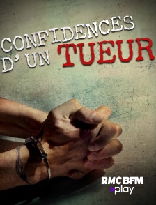 RMC BFM Play - Confidences d'un tueur