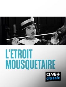 CINE+ Classic - L'étroit mousquetaire