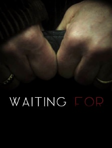 Waiting for