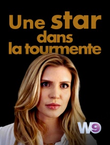 W9 - Une star dans la tourmente