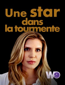 W9 - Une star dans la tourmente