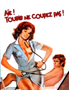 Aïe ! Toubib ne coupez pas !