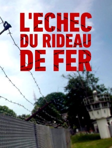 L'échec du rideau de fer