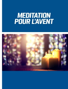 Méditation pour l'Avent
