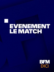 BFM Dici Haute-Provence - Evénement, le match