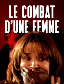 Le combat d'une femme
