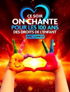 Ce soir on chante pour les 100 ans des droits de l’enfant