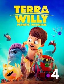 France 4 - Terra Willy, planète inconnue