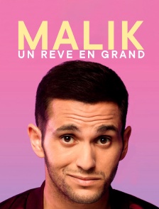Malik : un rêve en grand