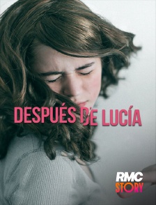RMC Story - Después de Lucía