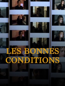 Les bonnes conditions