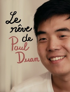 Le rêve de Paul Duan