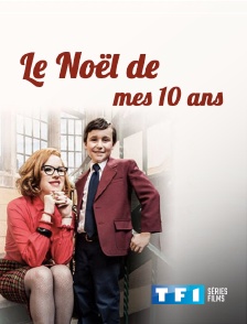 TF1 Séries Films - Le Noël de mes 10 ans