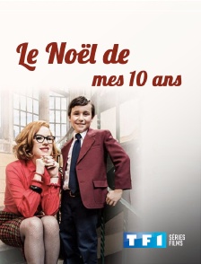 TF1 Séries Films - Le Noël de mes 10 ans