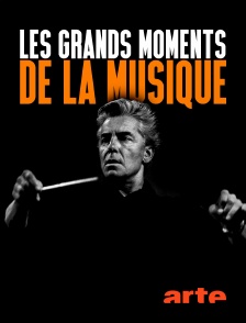 Arte - Les grands moments de la musique