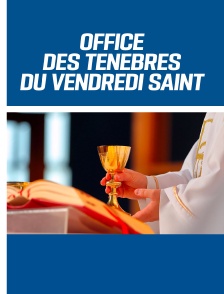 Office des ténèbres du Vendredi Saint