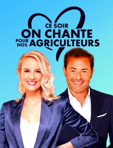 Ce soir on chante pour nos agriculteurs