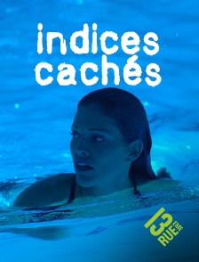13EME RUE - Indices cachés